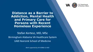 Distance as a Barrier to Healthcare Access for Individuals with Recent Homeless Experience