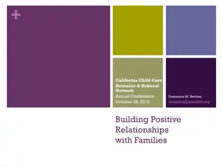 Culturally Responsive Caregiving and Building Positive Relationships with Families