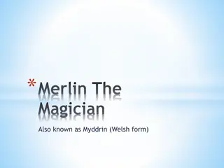 The Legend of Merlin: Greatest Wizard and Prophet