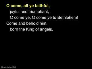 O Come All Ye Faithful - Joyful Christmas Hymn