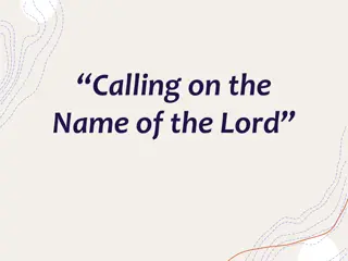 The Power of Calling on the Name of the Lord