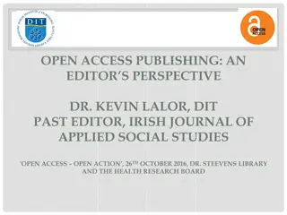 Challenges and Support in Open Access Publishing: An Editor's Insight