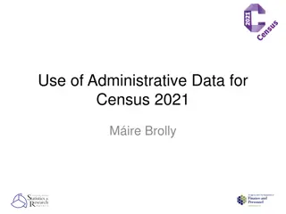 Utilizing Administrative Data for Census 2021: Insights and Strategies