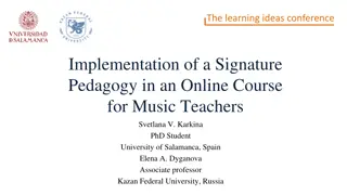 Implementation of Signature Pedagogy in Online Music Teacher Courses