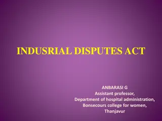 The Industrial Disputes Act: Objectives, Meaning, and Features