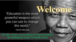 The Life and Legacy of Nelson Mandela: Iconic Leader of South Africa