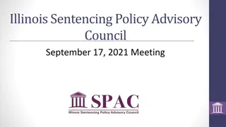 Illinois Sentencing Policy Advisory Council Meeting Insights