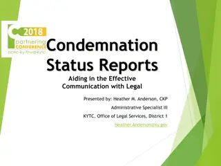 Enhancing Communication through Condemnation Status Reports