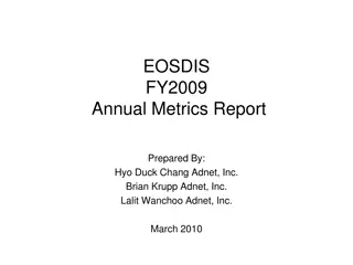 EOSDIS FY2009 Annual Metrics Report Summary