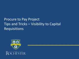 Enhancing Visibility to Capital Requisitions: Procure-to-Pay Project Tips