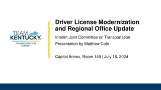 Update on Driver License Modernization and Regional Office Expansion