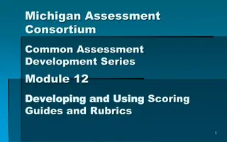 Developing and Using Scoring Guides and Rubrics in Assessment