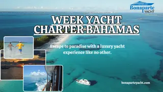 Week Yacht Charter Bahamas: Escape to paradise with a luxury yacht experience li