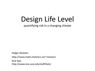 Quantifying Risk in a Changing Climate with Design Life Level