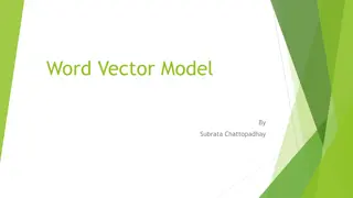 Understanding Word Vector Models for Natural Language Processing