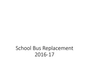 School Bus Replacement Guidelines for 2016-17 School Year