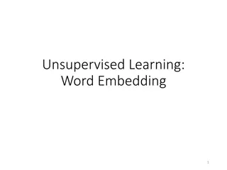 Understanding Unsupervised Learning: Word Embedding