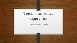 Trauma-Informed Supervision Practices and Principles