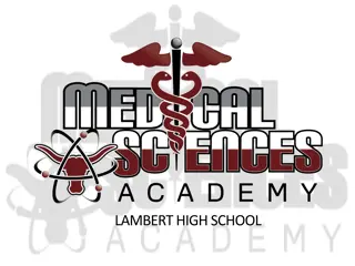 Lambert High School - Medical Science Academy Overview