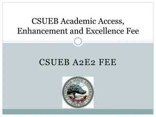 CSUEB Academic Access Enhancement and Excellence Fee Proposal