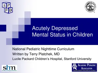 Understanding Acutely Depressed Mental Status in Children