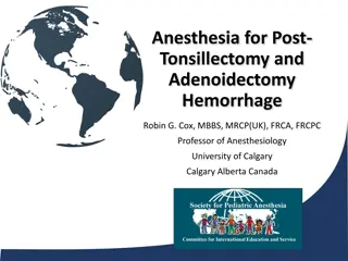 Anesthesia Management for Post-Tonsillectomy and Adenoidectomy Hemorrhage