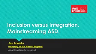 Understanding the Dynamics of Inclusion and Integration in Mainstreaming ASD