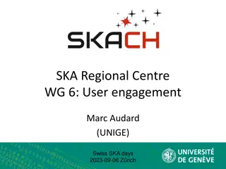 Evolution of SKA Regional Centre WG6: User Engagement Activities