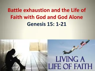 Battle Exhaustion and the Life of Faith with God Alone