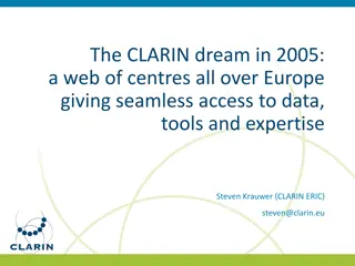 Exploring the CLARIN Dream: Language, Data, and Expertise Across Europe