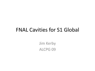 FNAL Global S1 Cavity Plan and Shipment Details