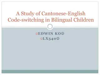 Study of Cantonese-English Code-switching in Bilingual Children