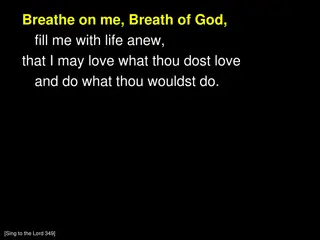 Breathe on Me, Breath of God - Song of Renewal and Devotion