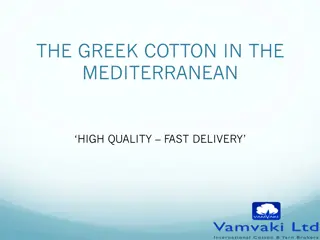 Greek Cotton: High Quality and Sustainable European Production