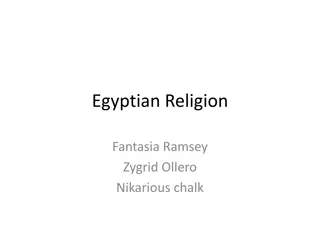 Ancient Egyptian Religion and Beliefs