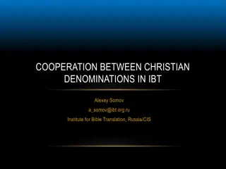 Christian Denominational Cooperation in IBT: A Unique Collaboration