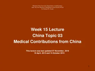 Ancient Chinese Medical Contributions to the World