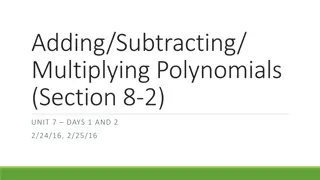 Polynomials Operations: Adding, Subtracting, Multiplying - Unit 7 Days 1 and 2