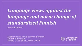 Language Views and Norm Change in Standardized Finnish: An Examination by Henni Pajunen