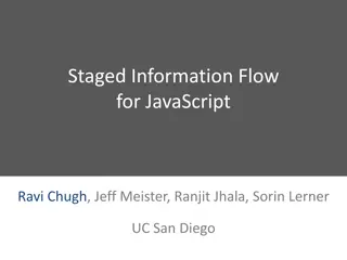 Securing JavaScript Information Flow with Staged Approach