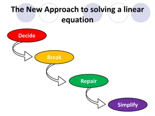 New Approach to Solving Linear Equations: Deciding, Breaking, Repairing, Simplifying