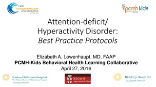 Best Practices for Attention-Deficit/Hyperactivity Disorder: Clinical Guidelines & Resources