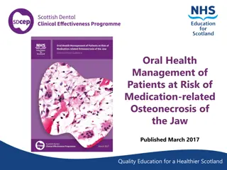 Oral Health Management in Patients at Risk of Medication-related Osteonecrosis of the Jaw