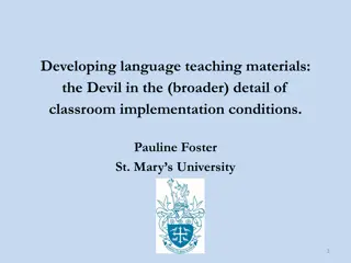 Insights into Language Teaching Materials and Classroom Implementation Conditions