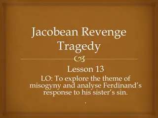 Exploring Misogyny in Jacobean Revenge Tragedy