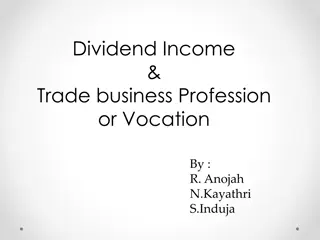 Dividend Income, Trade, Business, and Professions