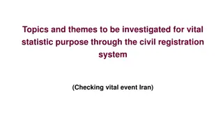 Investigating Vital Statistics Through Civil Registration System