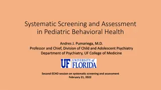 Importance of Systematic Screening and Assessment in Pediatric Behavioral Health