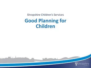 Good Planning for Children in Shropshire Children's Services