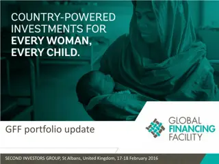 Global Financing Facility (GFF) Portfolio Updates and Country Status Overview